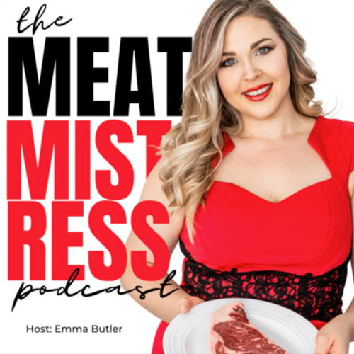 Meat Mistress Podcast with Emma Butler